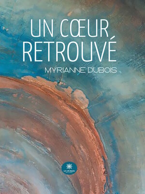 cover image of Un cœur retrouvé